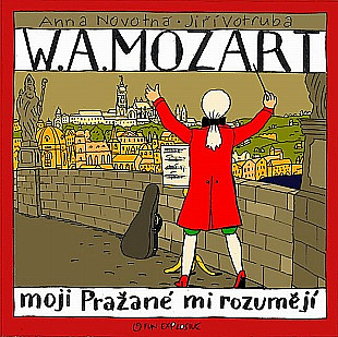 W.A. Mozart – Moji Pražané mi rozumějí