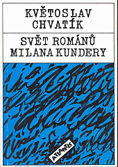 Svět románů Milana Kundery
