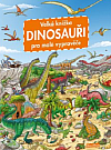 Dinosauři - Velká knížka pro malé vypravěče