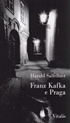 Franz Kafka e Praga (rozšířené vydání)