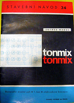 Tonmix-Univerzální mixážní pult, 1. část, Elektronková koncepce