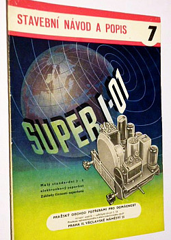 Super I-01, Malý standardní 3+1 elektronkový superhet