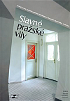 Slavné pražské vily (rozšířené vydání)