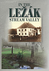 In the Ležák Stream Valley