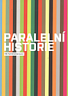 Paralelní historie – aktuální výtvarné umění v Ústí nad Labem mezi lety 1990–2009
