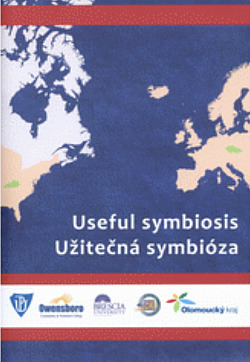 Užitečná symbióza / Useful Symbiosis (disertační práce)
