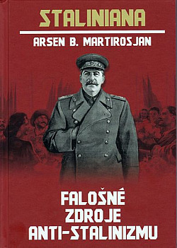 Staliniana - Falošné zdroje anti-stalinizmu