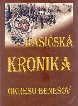Hasičská kronika okresu Benešov obálka knihy
