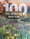 100 pálavských rostlin: fotografický průvodce
