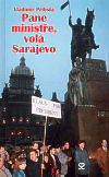 Pane ministře, volá Sarajevo