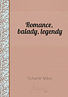 Romance, balady, legendy