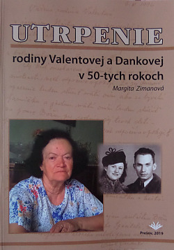 Utrpenie rodiny Valentovej a Dankovej v 50-tych rokoch