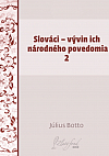 Slováci – vývin ich národného povedomia 2