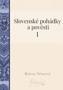 Slovenské pohádky a pověsti I (33 pohádek)