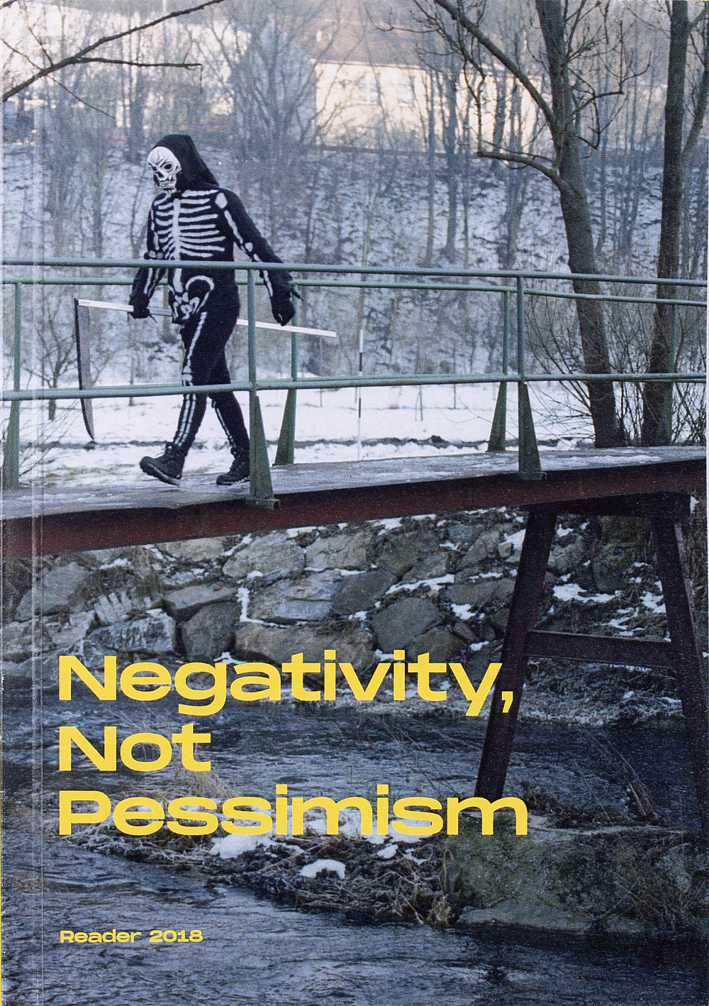 Negativity, Not Pessimism: Reader 2018