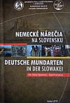 Nemecké nárečia na Slovensku - Deutsche Mundarten in der Slowakei