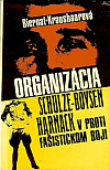 Organizácia Schulze-Boysen/Harnack v protifašistickom boji