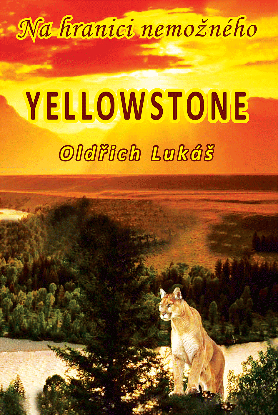 Yellowstone, Na hranici nemožného