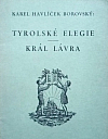 Tyrolské elegie / Král Lávra