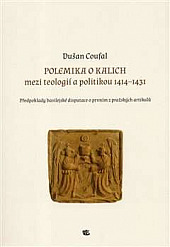Polemika o kalich: mezi teologií a politikou 1414–1431