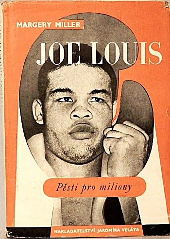 Joe Louis - Pěsti pro miliony
