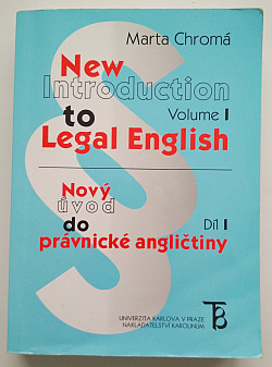 New Introduction to Legal English 1. díl / Nový úvod do právnické angličtiny Díl I