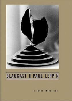 Blaugast: A Novel of Decline