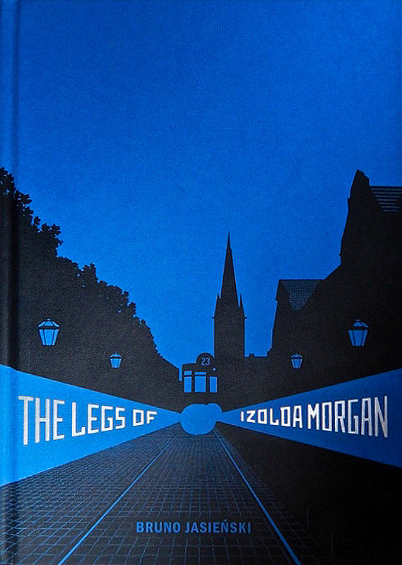 The Legs of Izolda Morgan: Selected Writings