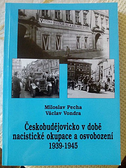 Českobudějovicko v době nacistické okupace a osvobození 1939-1945 obálka knihy