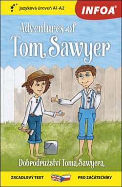 Adventures of Tom Sawyer / Dobrodružství Toma Sawyera (A1 - A2) obálka knihy
