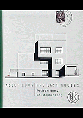 Adolf Loos: Poslední domy