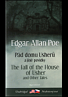 Pád domu Usherů a jiné povídky / The fall of the house of Usher and other tales (dvojjazyčná kniha)