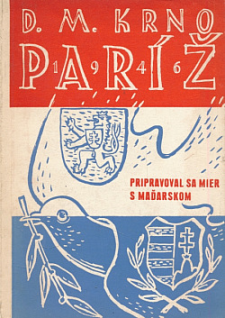 Paríž 1946: Pripravoval sa mier s Maďarskom