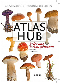 Atlas hub: Průvodce českou přírodou