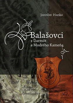 Balašovci z Ďarmôt a Modrého Kameňa obálka knihy