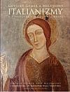 Gotický Gemer a Malohont: Italianizmy v stredovekej nástennej maľbe
