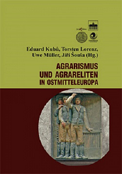Agrarismus und Agrareliten in Ostmitteleuropa