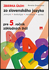 Zbierka úloh zo slovenského jazyka pre 5. ročník základných škôl