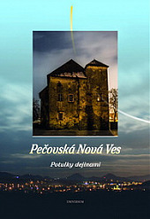 Pečovská Nová Ves - Potulky dejinami