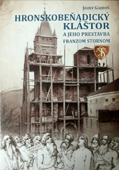 Hronskobeňadický kláštor a jeho prestavba Franzom Stornom