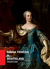 Mária Terézia a Bratislava