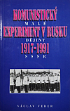 Komunistický experiment v Rusku 1917 - 1991