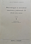 Metrologie a zavedení soustavy jednotek SI