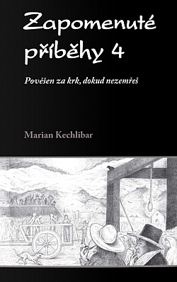 Zapomenuté příběhy 4 - Pověšen za krk, dokud nezemřeš obálka knihy