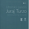 Uhorský palatín Juraj Turzo - renesančný človek