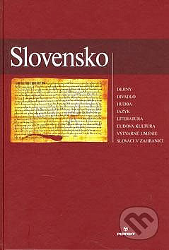 Slovensko: dejiny, divadlo, hudba, jazyk, literatúra, ľudová kultúra, výtvarné umenie, Slováci v zahraničí
