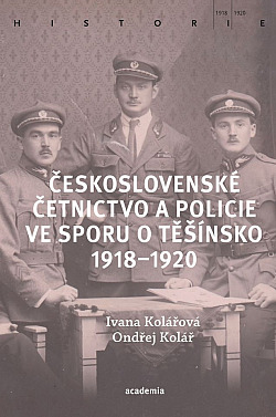 Československé četnictvo a policie ve sporu o Těšínsko 1918–1920 obálka knihy