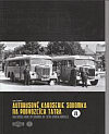 Autobusové karoserie Sodomka na podvozcích Tatra - díl II