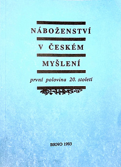 Náboženství v českém myšlení: první polovina 20. století obálka knihy