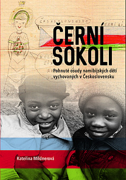 Černí sokoli: Pohnuté osudy namibijských dětí vychovaných v Československu obálka knihy